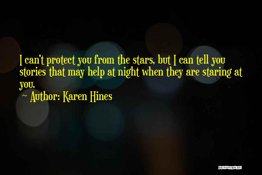 The Stars At Night Quotes By Karen Hines
