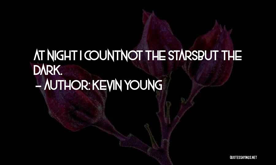 The Stars At Night Quotes By Kevin Young