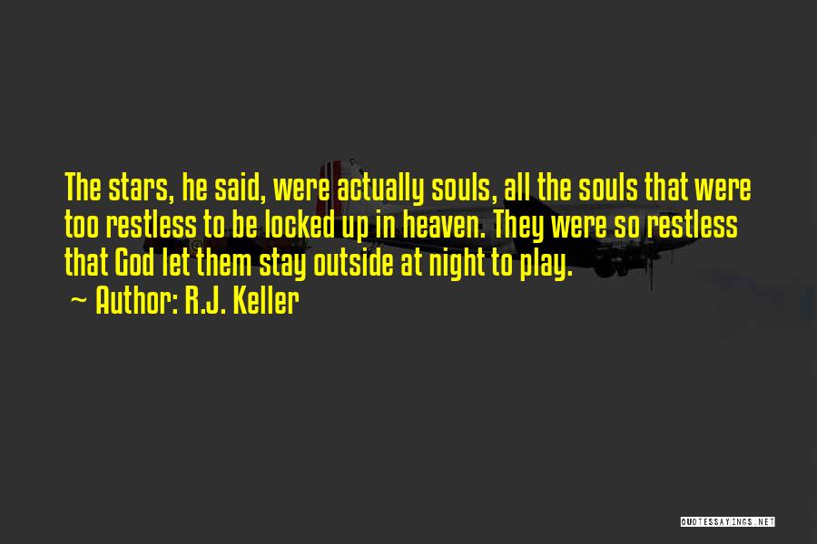 The Stars At Night Quotes By R.J. Keller