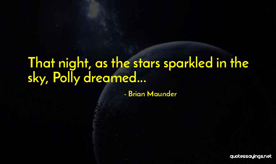 The Stars In The Sky Quotes By Brian Maunder The Stars In The Sky Quotes By Brian Maunder