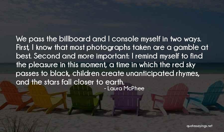 The Stars In The Sky Quotes By Laura McPhee The Stars In The Sky Quotes By Laura McPhee