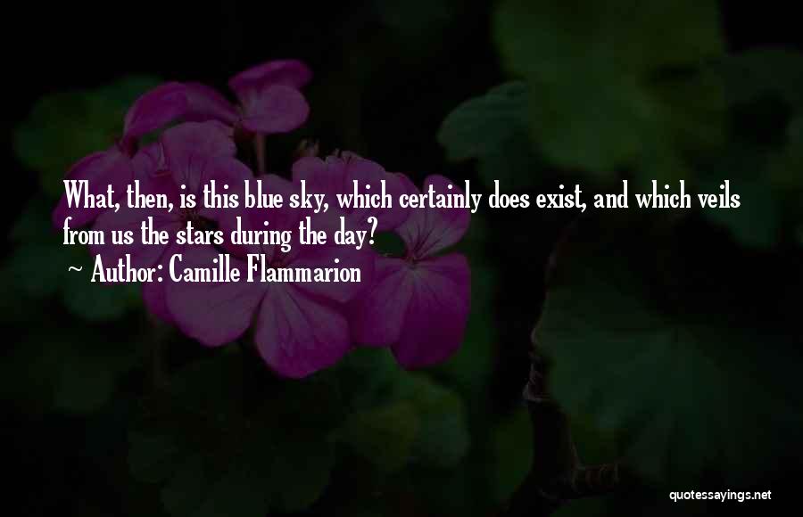 The Stars Quotes By Camille Flammarion