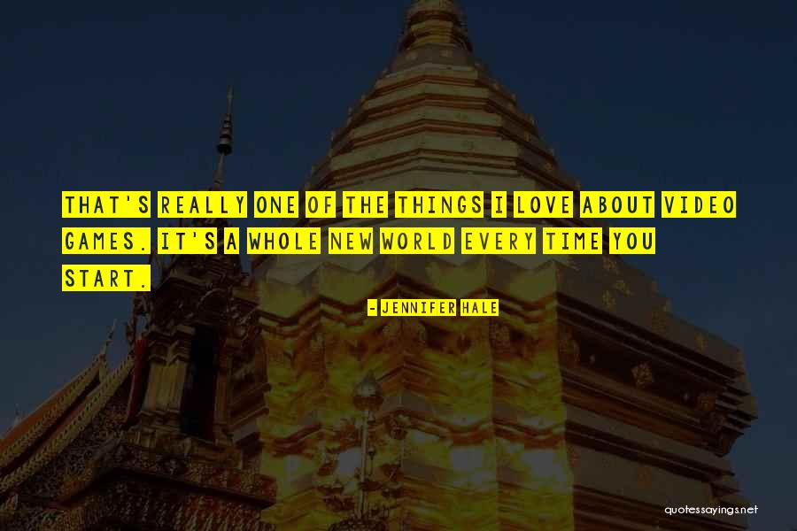 The Start Of New Love Quotes By Jennifer Hale The Start Of New Love Quotes By Jennifer Hale