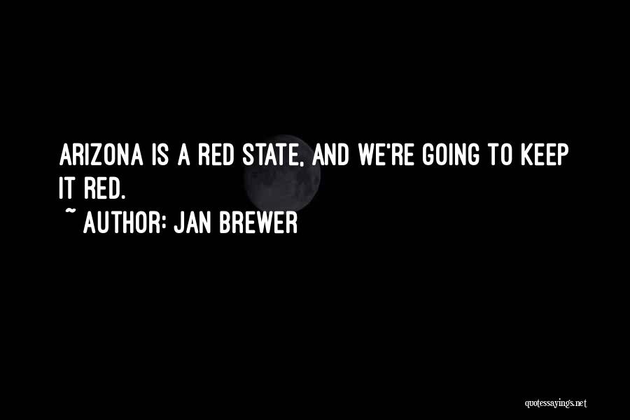 The State Of Arizona Quotes By Jan Brewer