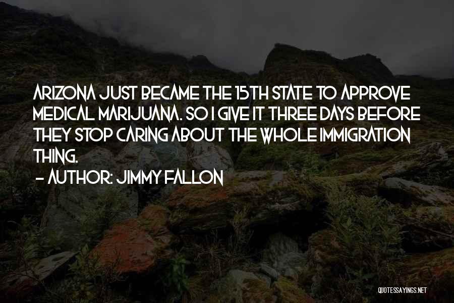 The State Of Arizona Quotes By Jimmy Fallon