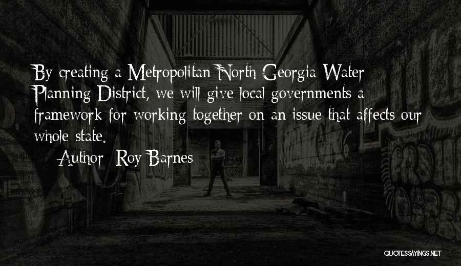 The State Of Georgia Quotes By Roy Barnes