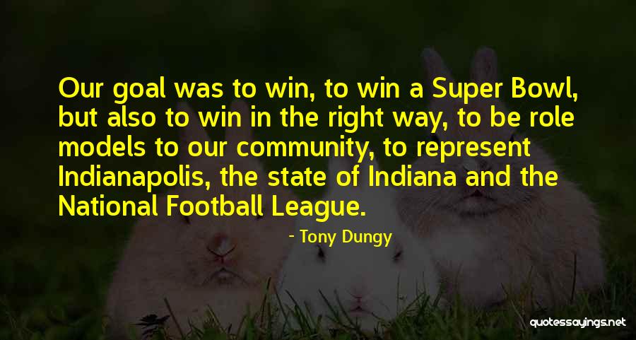 The State Of Indiana Quotes By Tony Dungy The State Of Indiana Quotes By Tony Dungy