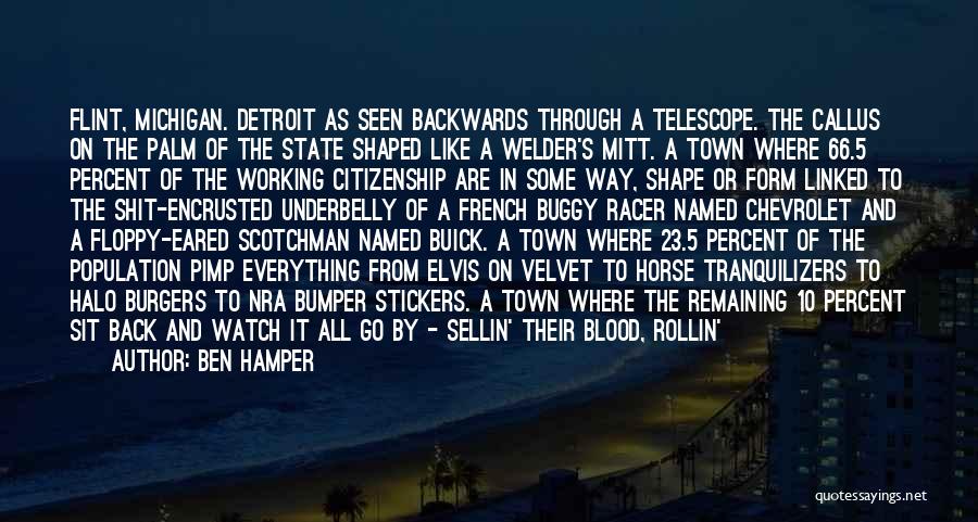 The State Of Michigan Quotes By Ben Hamper