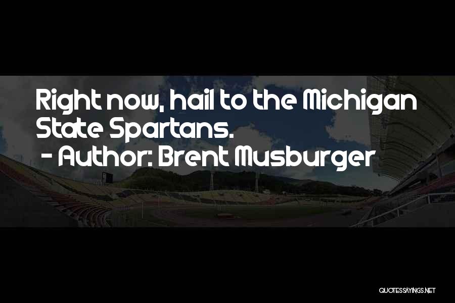 The State Of Michigan Quotes By Brent Musburger