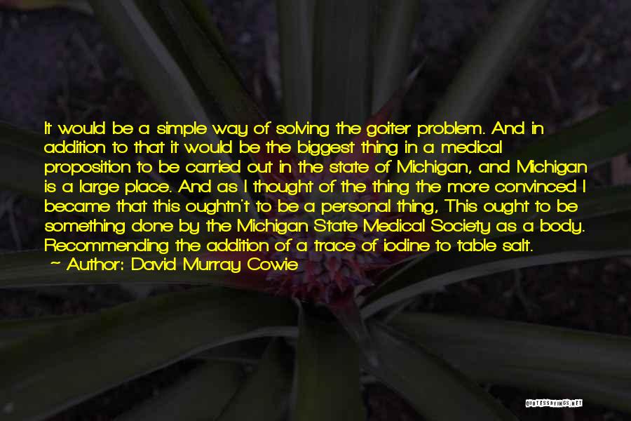 The State Of Michigan Quotes By David Murray Cowie