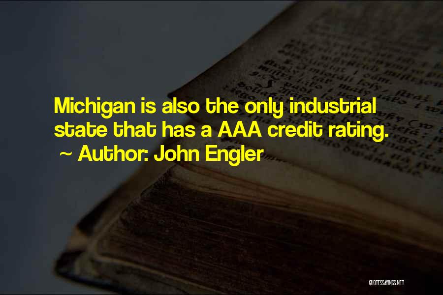 The State Of Michigan Quotes By John Engler