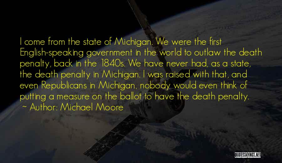 The State Of Michigan Quotes By Michael Moore