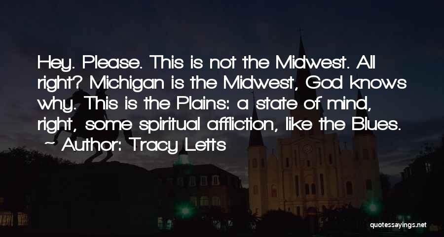 The State Of Michigan Quotes By Tracy Letts