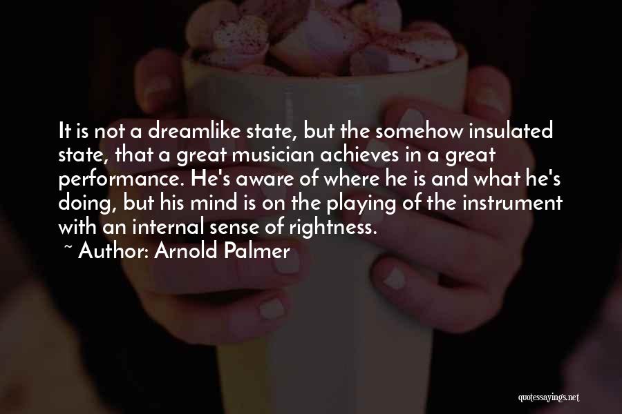 The State Of Mind Quotes By Arnold Palmer