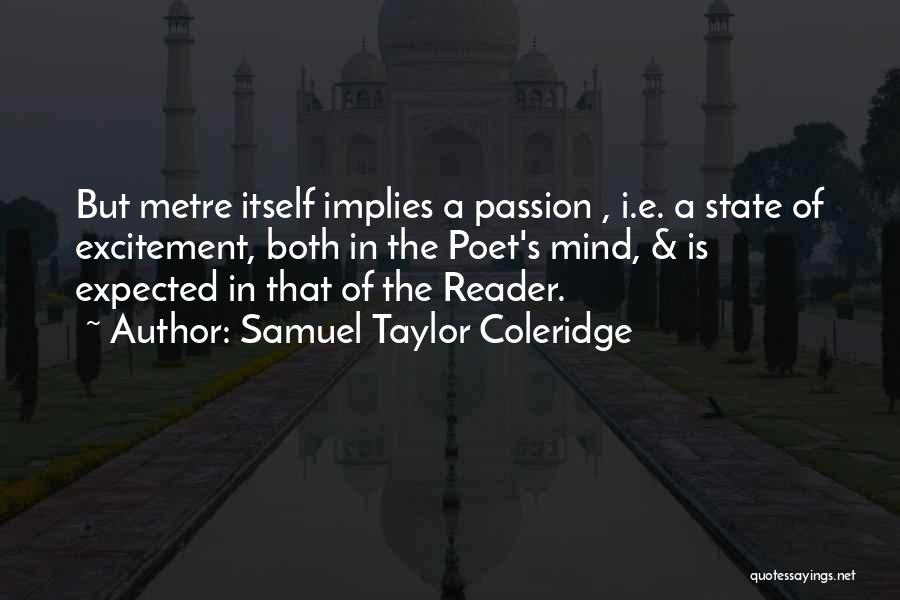 The State Of Mind Quotes By Samuel Taylor Coleridge