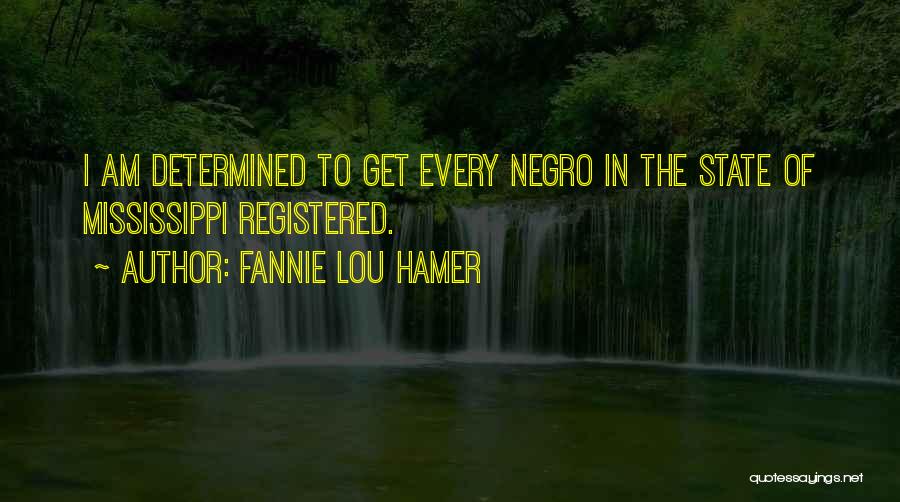 The State Of Mississippi Quotes By Fannie Lou Hamer