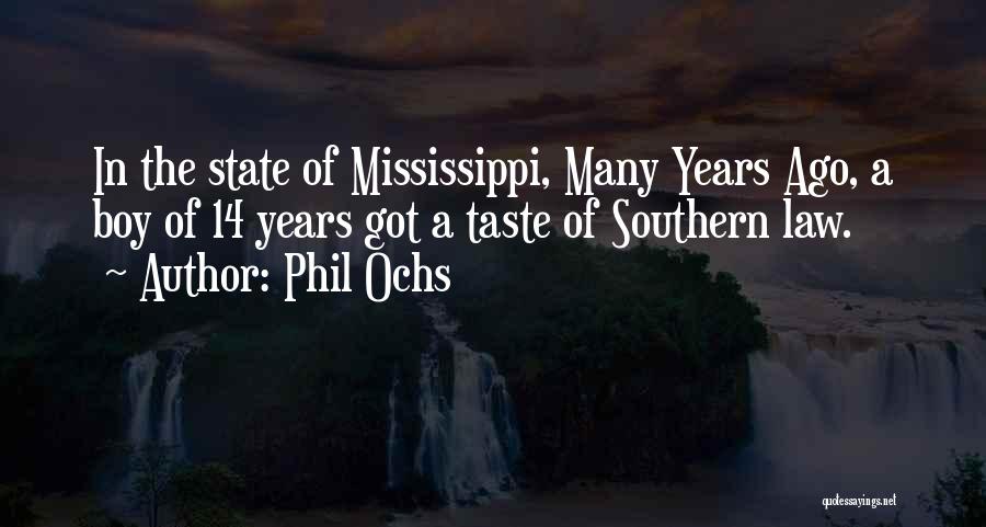 The State Of Mississippi Quotes By Phil Ochs