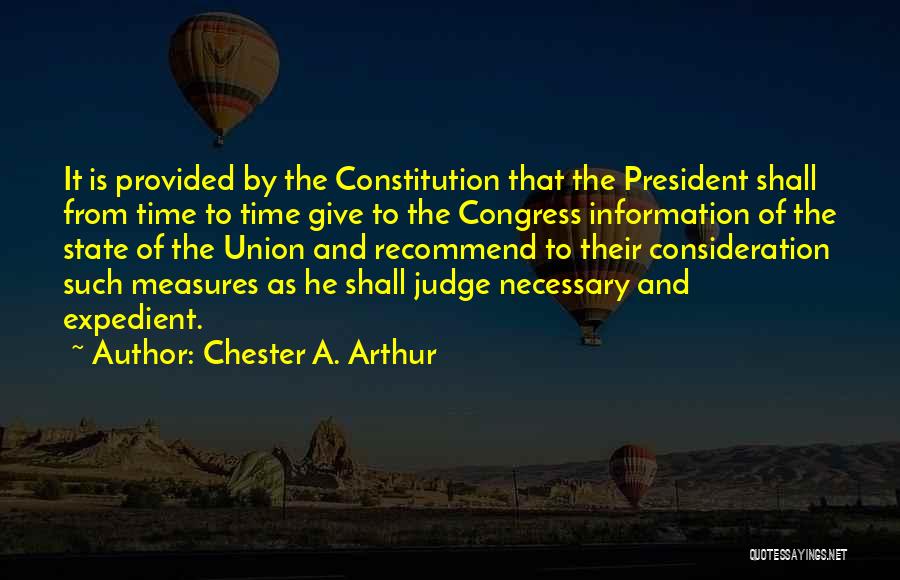 The State Of The Union Quotes By Chester A. Arthur