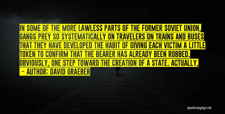 The State Of The Union Quotes By David Graeber