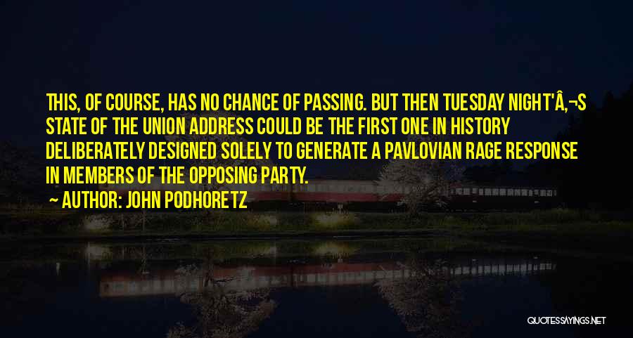 The State Of The Union Quotes By John Podhoretz