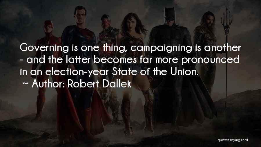 The State Of The Union Quotes By Robert Dallek