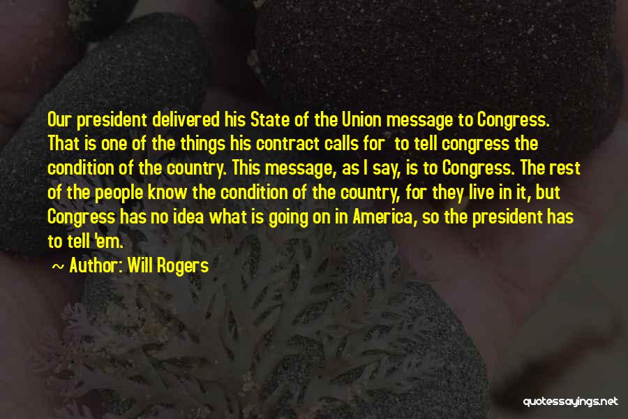 The State Of The Union Quotes By Will Rogers