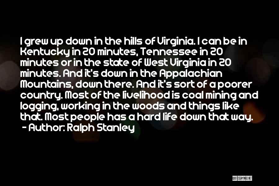 The State Of Virginia Quotes By Ralph Stanley