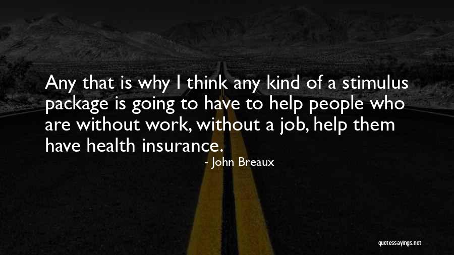 The Stimulus Package Quotes By John Breaux The Stimulus Package Quotes By John Breaux