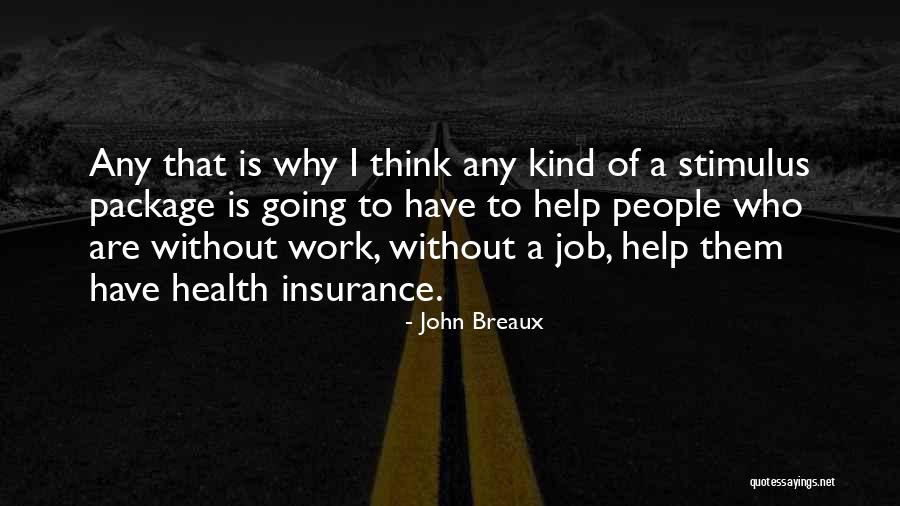 The Stimulus Package Quotes By John Breaux