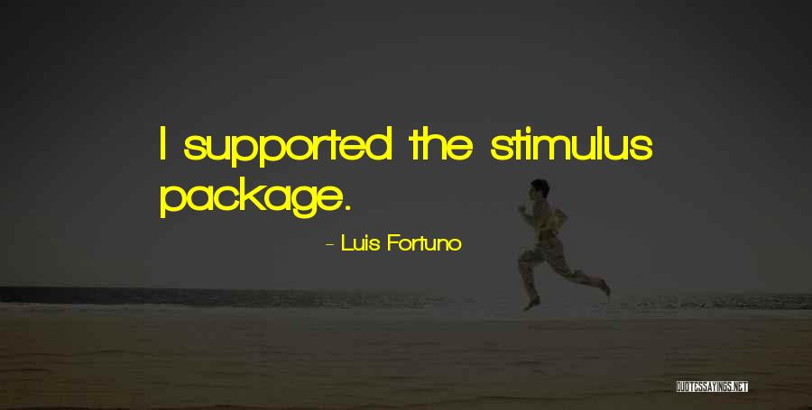 The Stimulus Package Quotes By Luis Fortuno