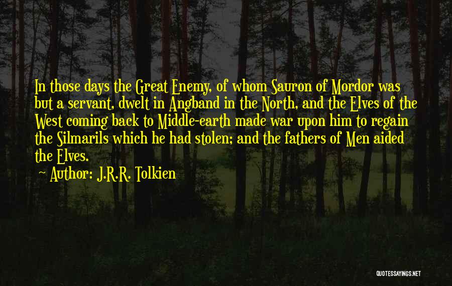 The Stolen Earth Quotes By J.R.R. Tolkien