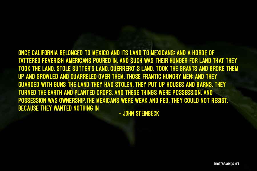 The Stolen Earth Quotes By John Steinbeck