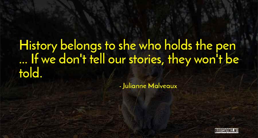 The Stories We Tell Quotes By Julianne Malveaux The Stories We Tell Quotes By Julianne Malveaux