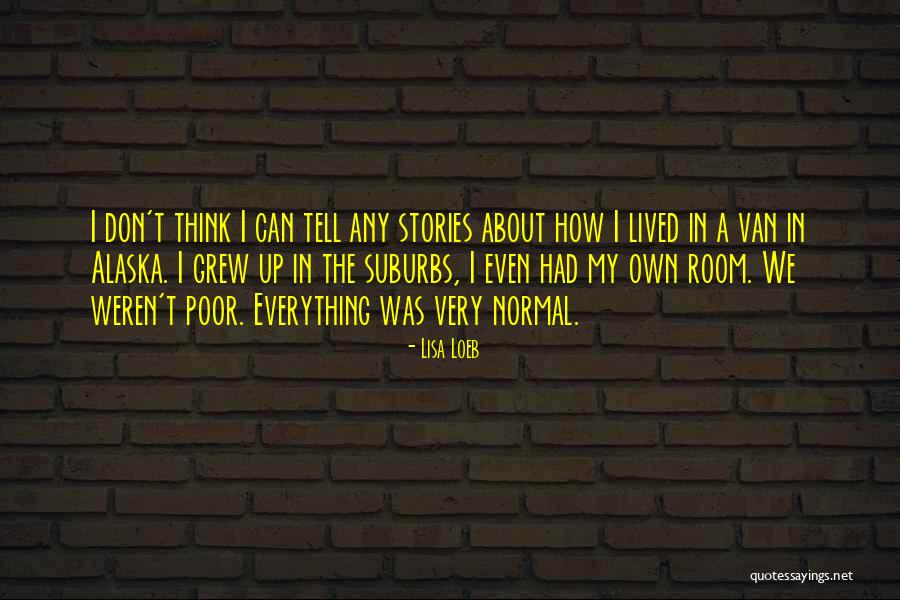 The Stories We Tell Quotes By Lisa Loeb The Stories We Tell Quotes By Lisa Loeb