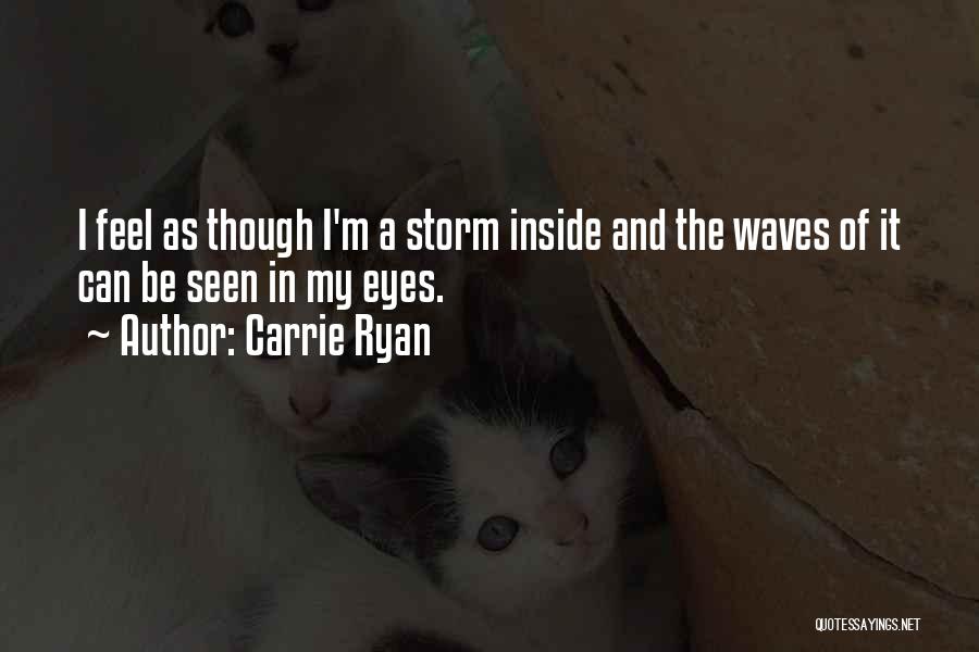 The Storm Inside Quotes By Carrie Ryan