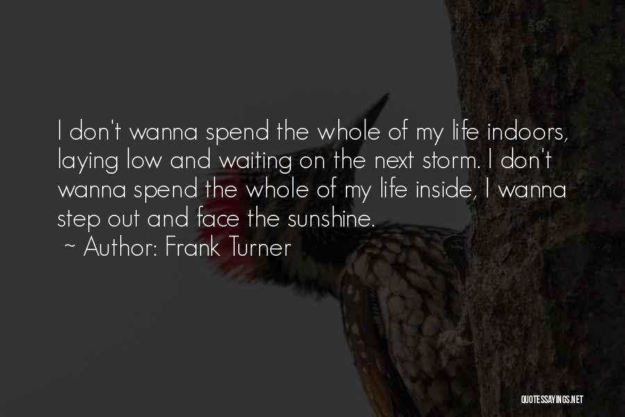The Storm Inside Quotes By Frank Turner