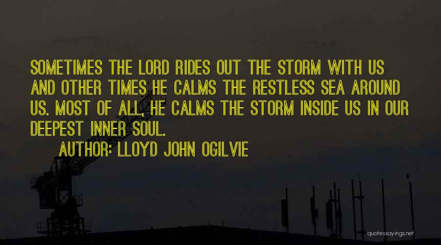 The Storm Inside Quotes By Lloyd John Ogilvie