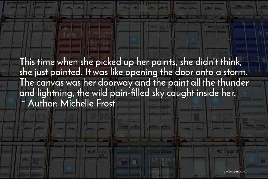 The Storm Inside Quotes By Michelle Frost