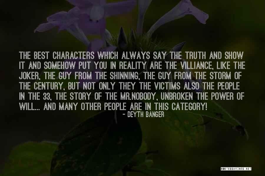The Storm Of The Century Quotes By Deyth Banger The Storm Of The Century Quotes By Deyth Banger