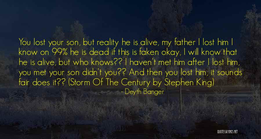 The Storm Of The Century Quotes By Deyth Banger The Storm Of The Century Quotes By Deyth Banger