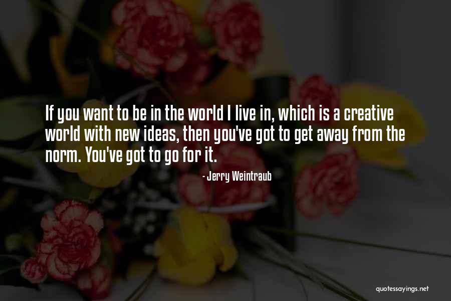 The Storm Of The Century Quotes By Jerry Weintraub The Storm Of The Century Quotes By Jerry Weintraub