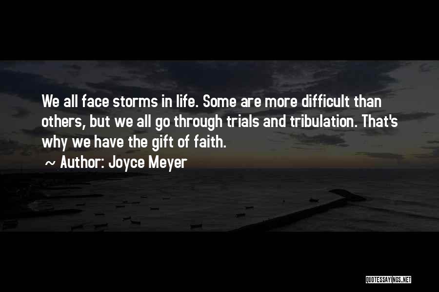 The Storms Of Life Quotes By Joyce Meyer