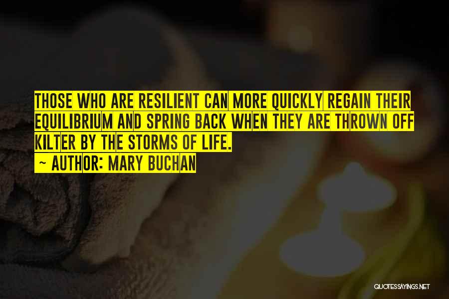 The Storms Of Life Quotes By Mary Buchan