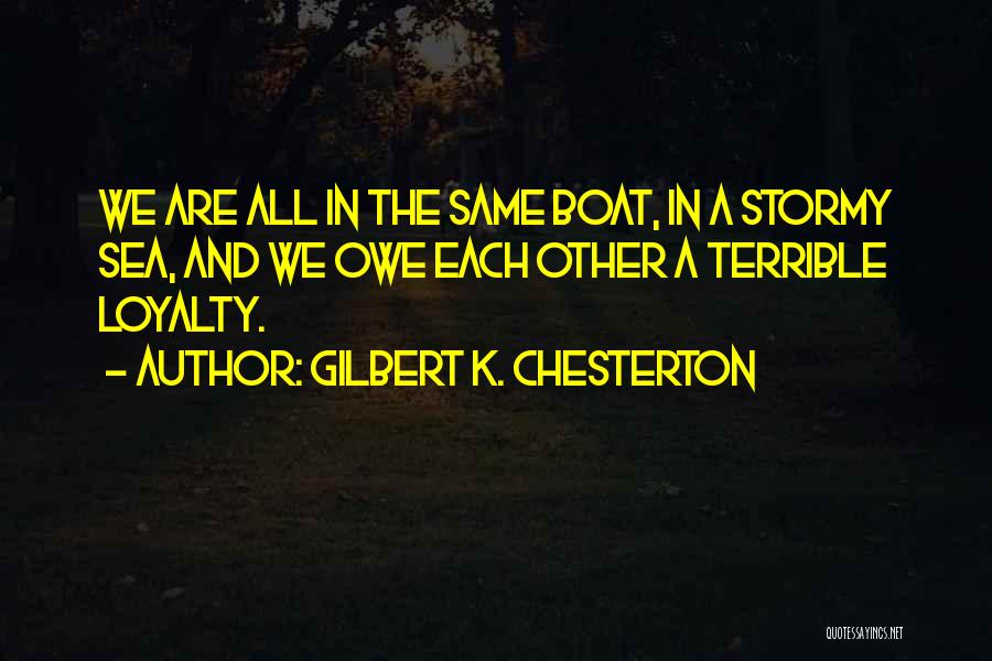 The Stormy Sea Quotes By Gilbert K. Chesterton