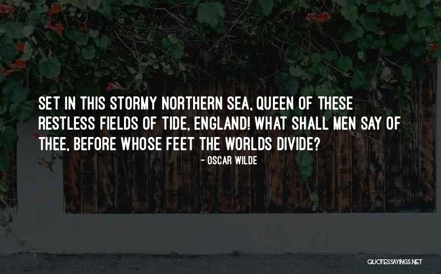 The Stormy Sea Quotes By Oscar Wilde