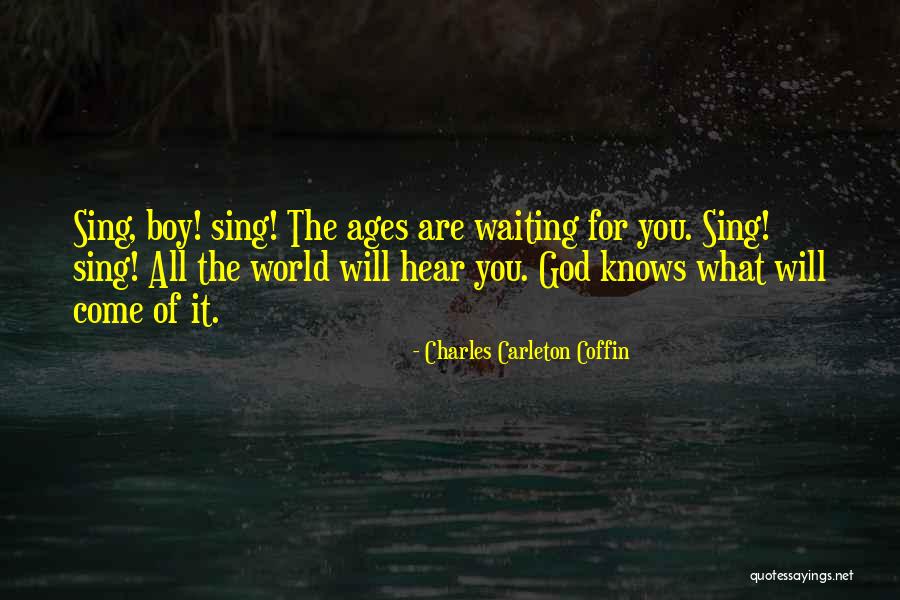 The Story Of Liberty Quotes By Charles Carleton Coffin