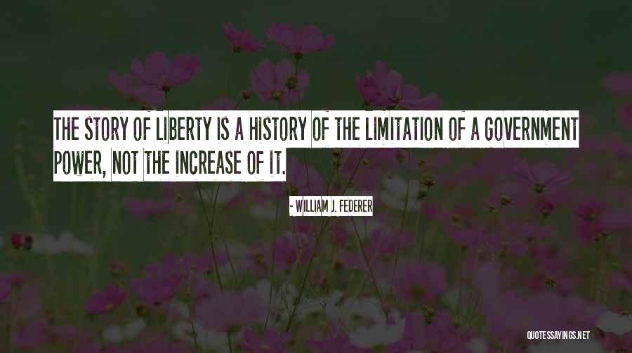 The Story Of Liberty Quotes By William J. Federer