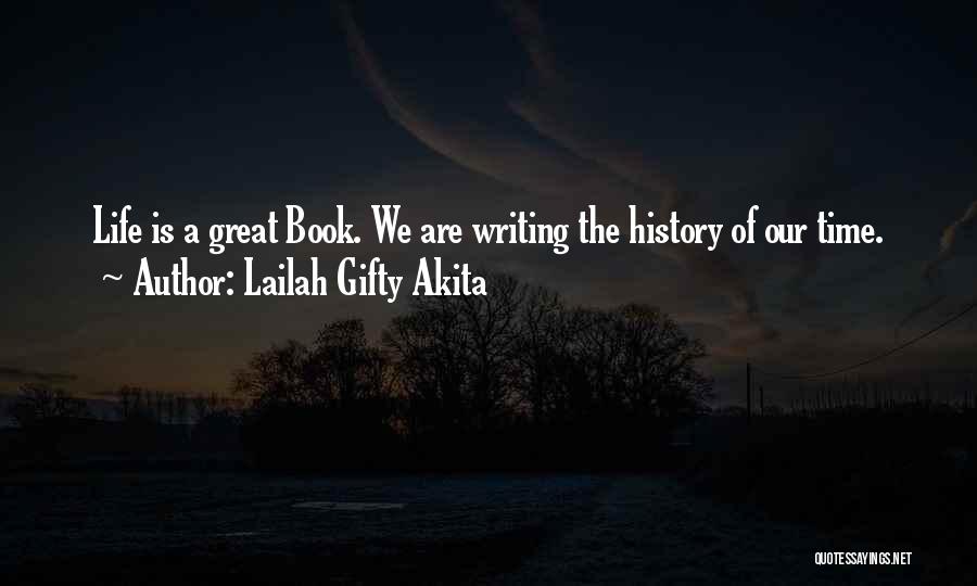 The Story Of My Life Book Quotes By Lailah Gifty Akita