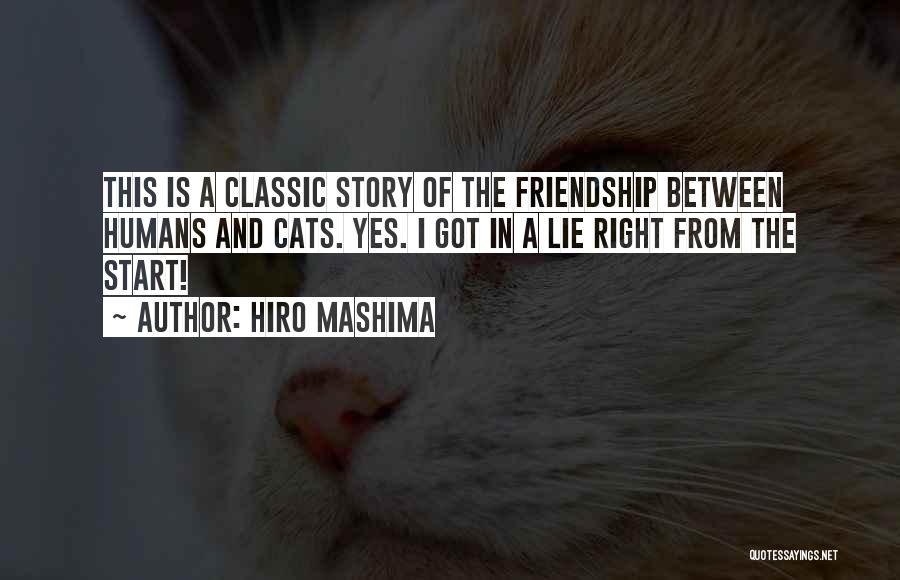 The Story Of Our Friendship Quotes By Hiro Mashima