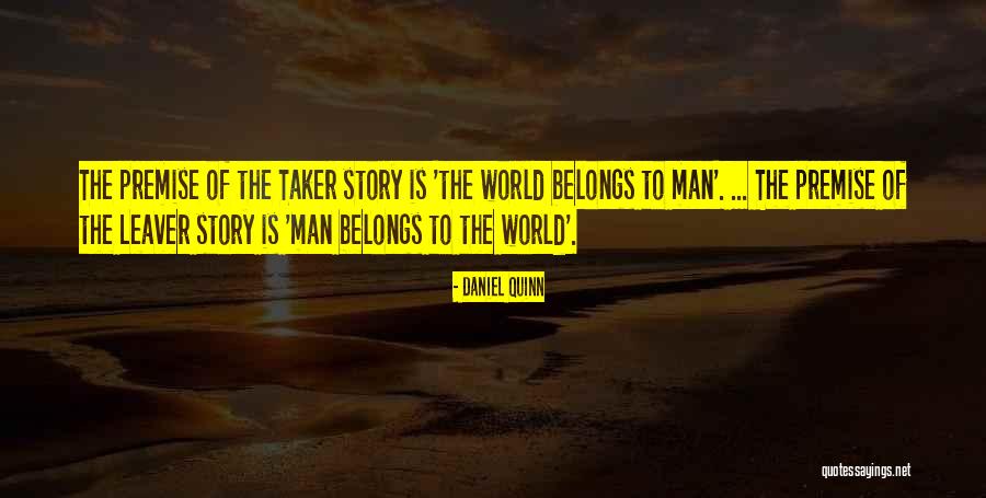 The Story Of Philosophy Quotes By Daniel Quinn The Story Of Philosophy Quotes By Daniel Quinn